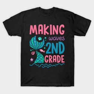 Making Waves In 2nd Grade Mermaid Back To School Gift For Boy Girl Kids T-Shirt